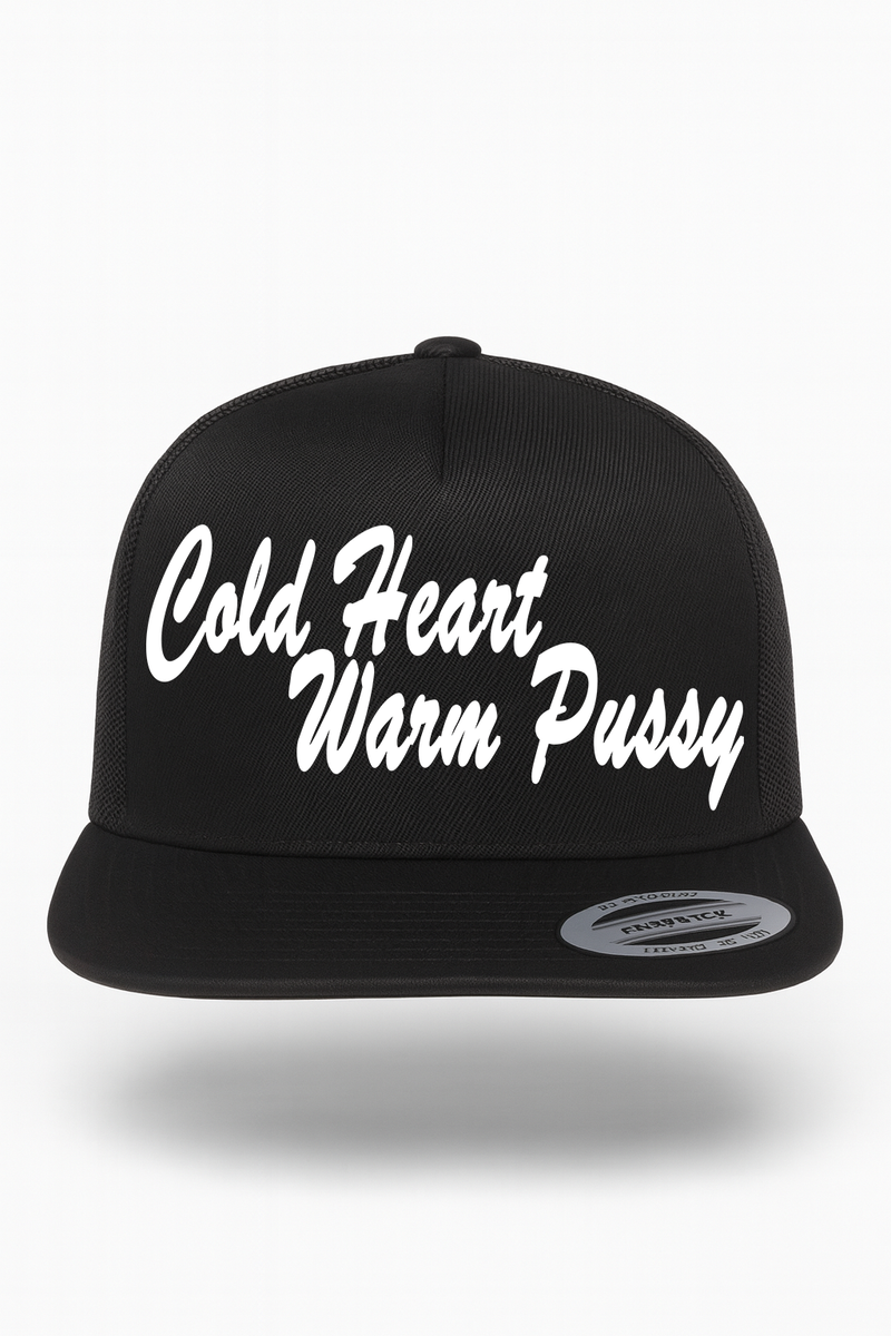 Cold Heart Warm Pussy Hat