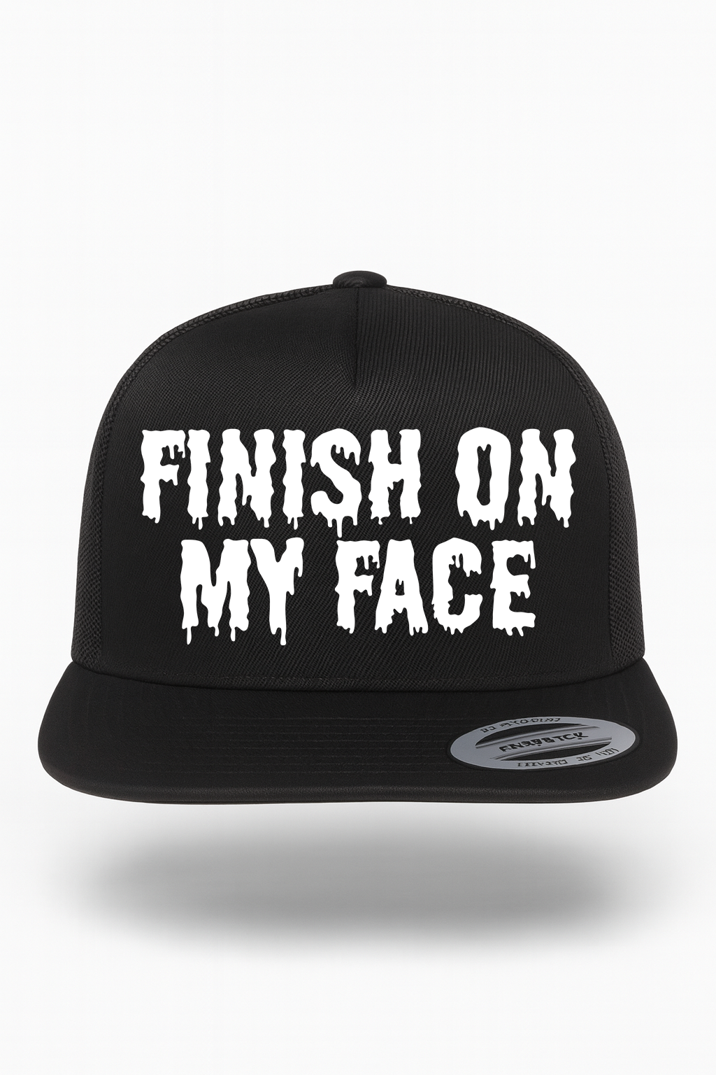 Finish On My Face Hat