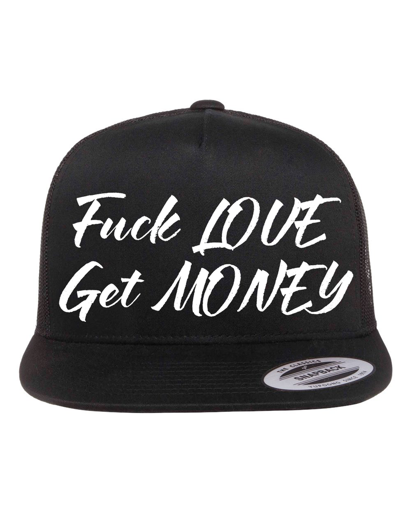 Fuck Love Get Money Hat