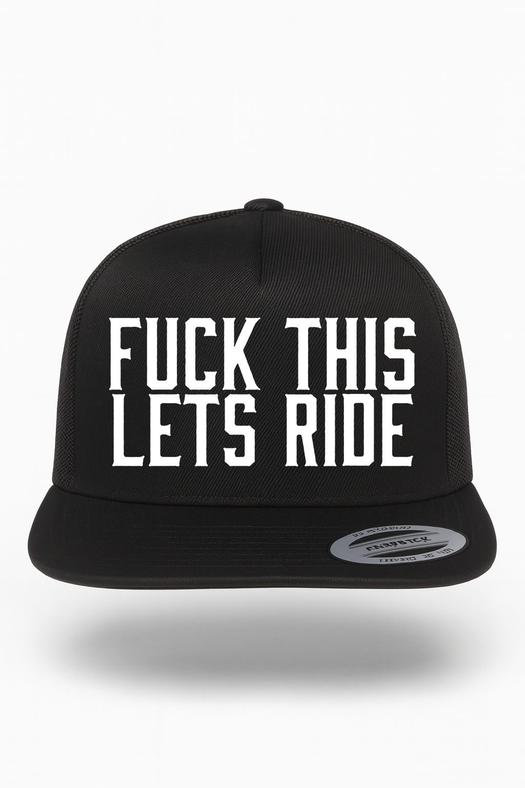 Fuck This Lets Ride Hat