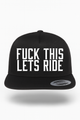 Fuck This Lets Ride Hat