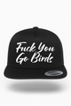 Fuck You Go Birds Hat