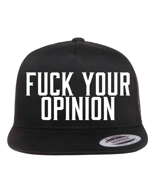 Fuck Your Opinion Hat