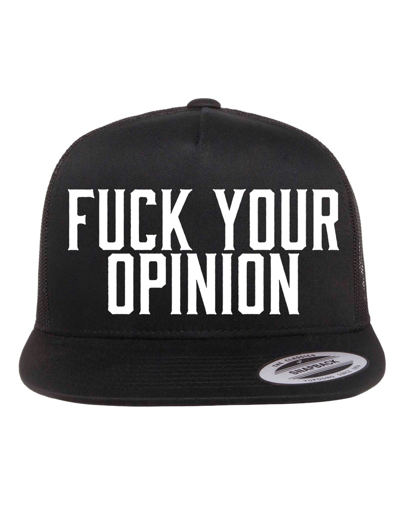 Fuck Your Opinion Hat