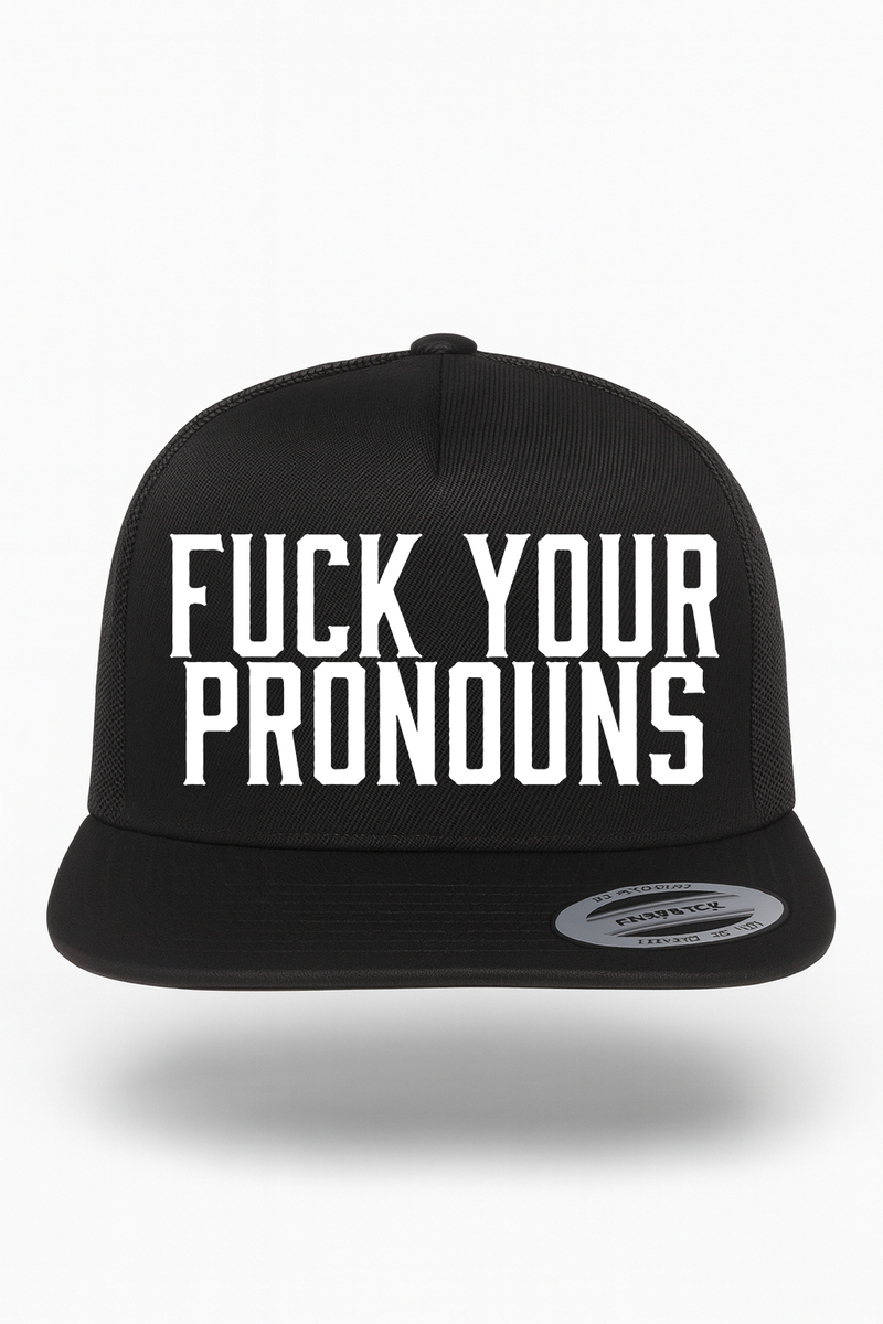 Fuck Your Pronouns Hat