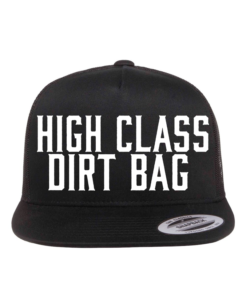 High Class Dirt Bag Hat