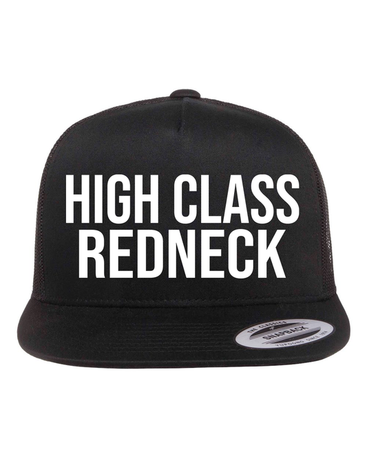 High Class Redneck Hat