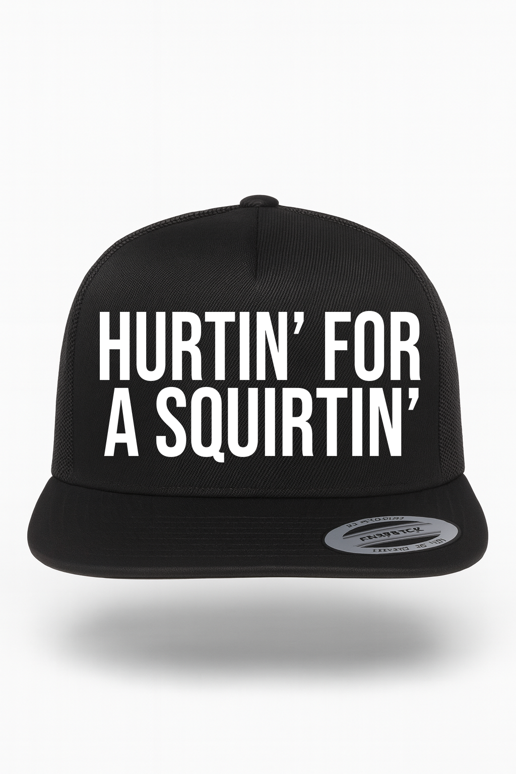 Hurtin' For a Squirtin' Hat