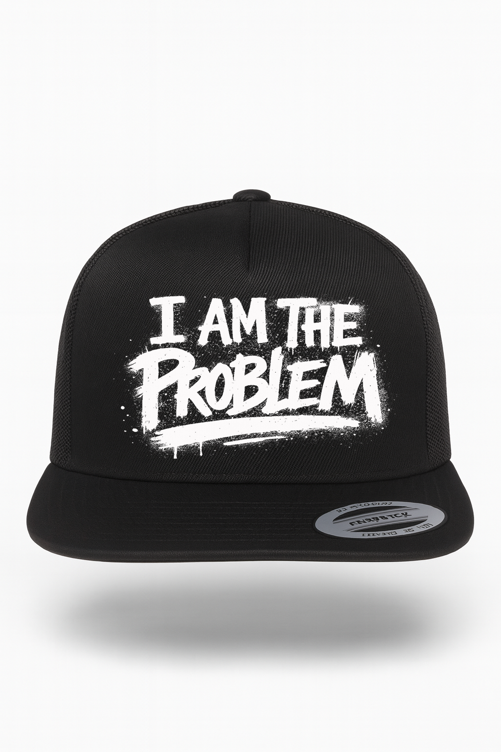 I Am The Problem Hat