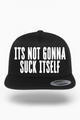 Its Not Gonna Suck Itself Hat
