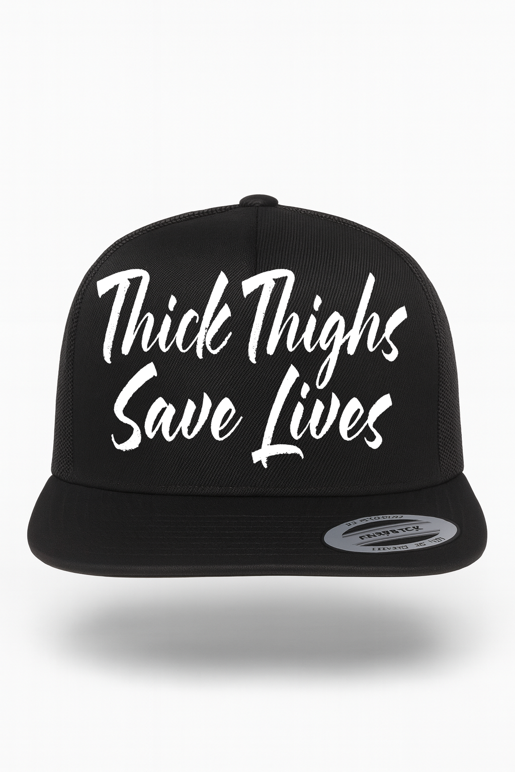 Thick Thighs Save Lives Hat