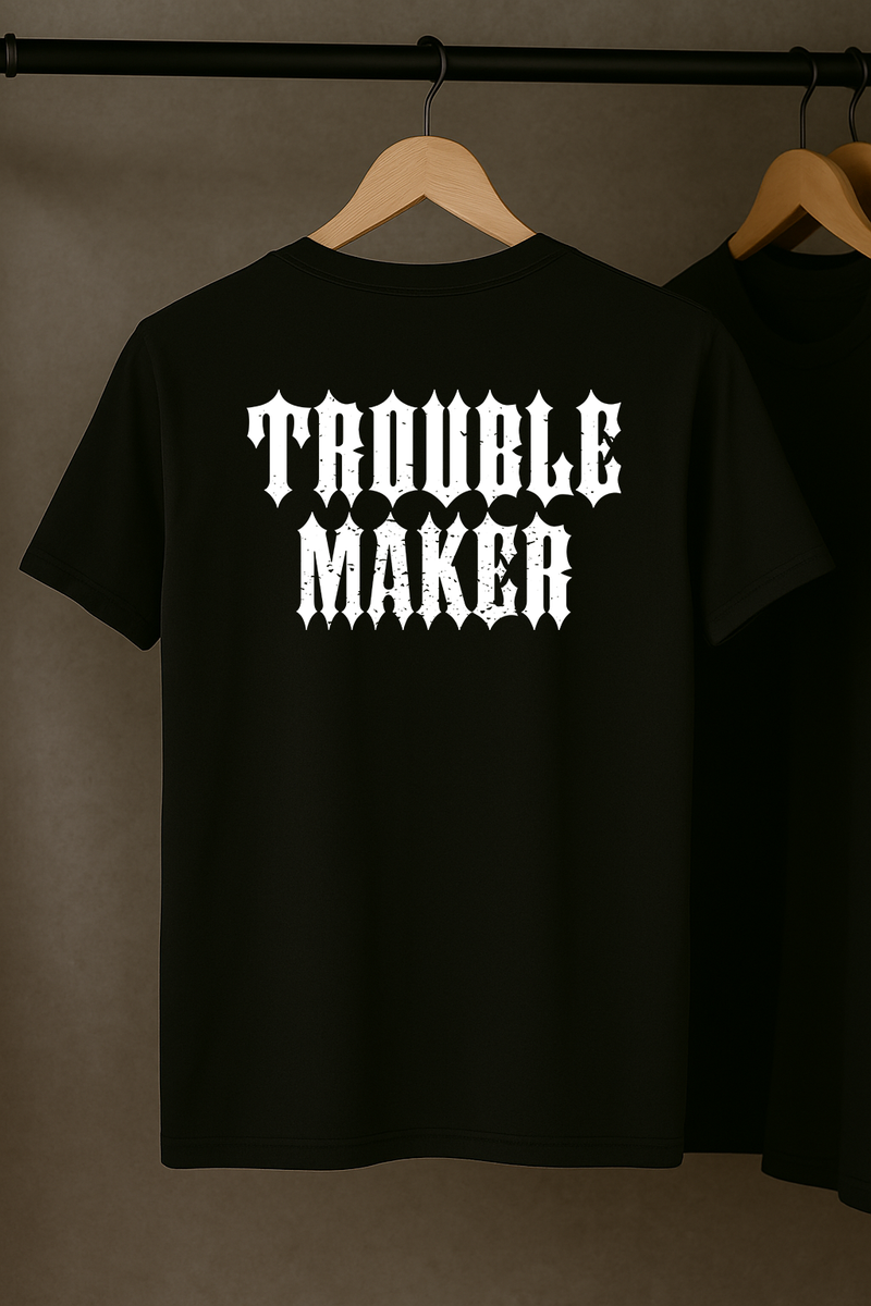 Trouble Maker T-Shirt