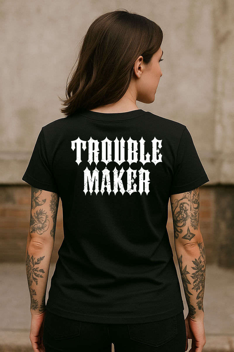 Trouble Maker T-Shirt