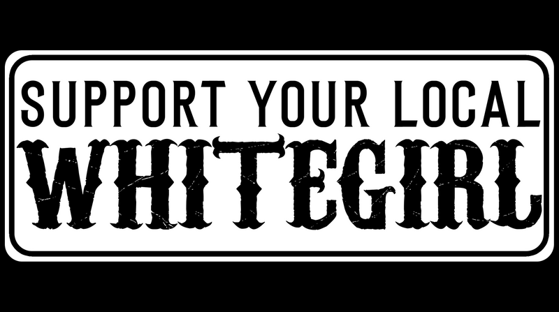Support Your Local Whitegirl Racerback Tank Top