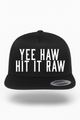 Yee Haw Hit It Raw Hat